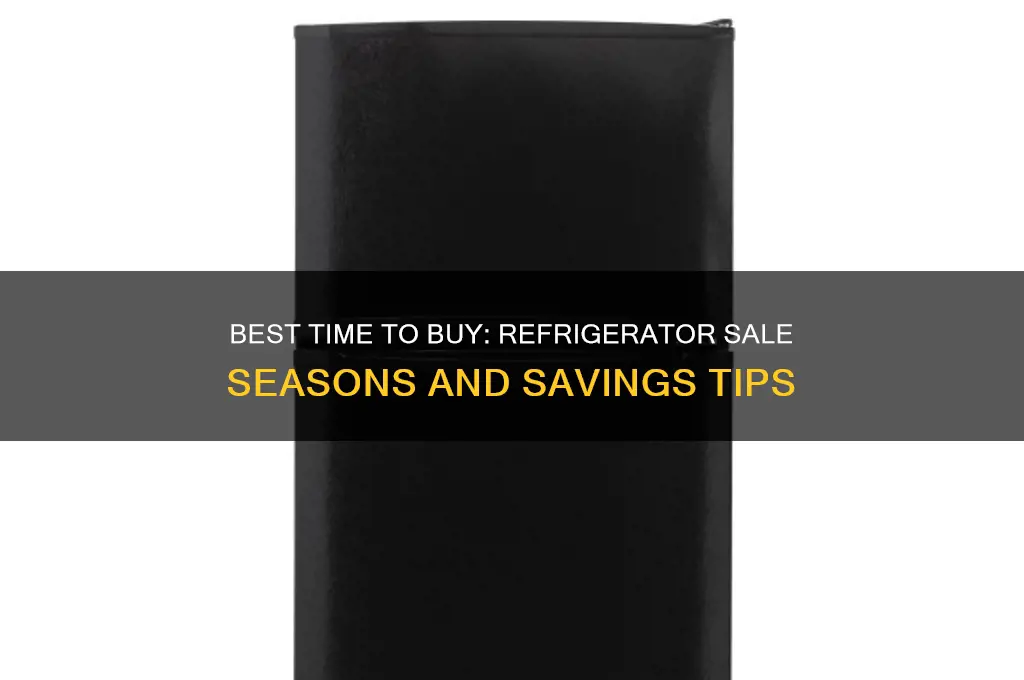 when do refrigerators typically go on sale