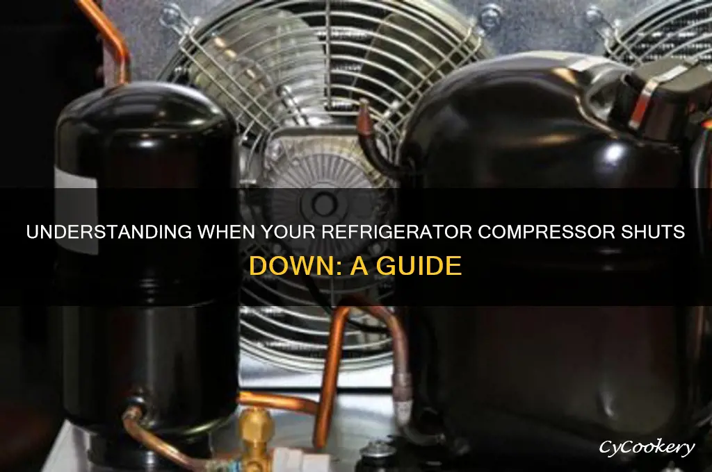 when does a refrigerator compressor turn off