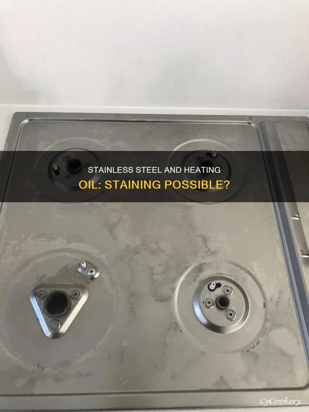 when heating oil in stainless steel pan does it stain