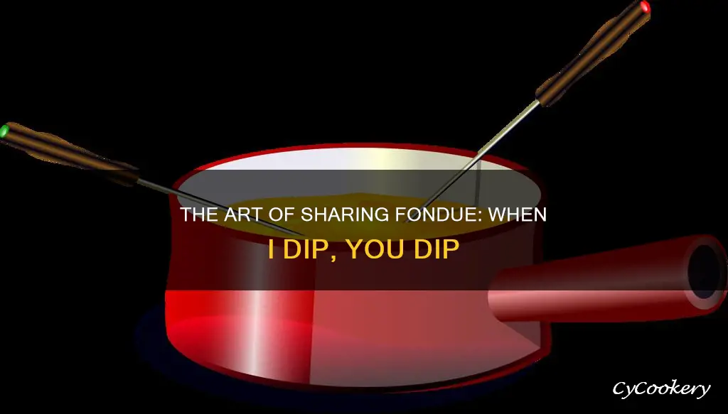 when i dip you dip we dip sign fondue sign