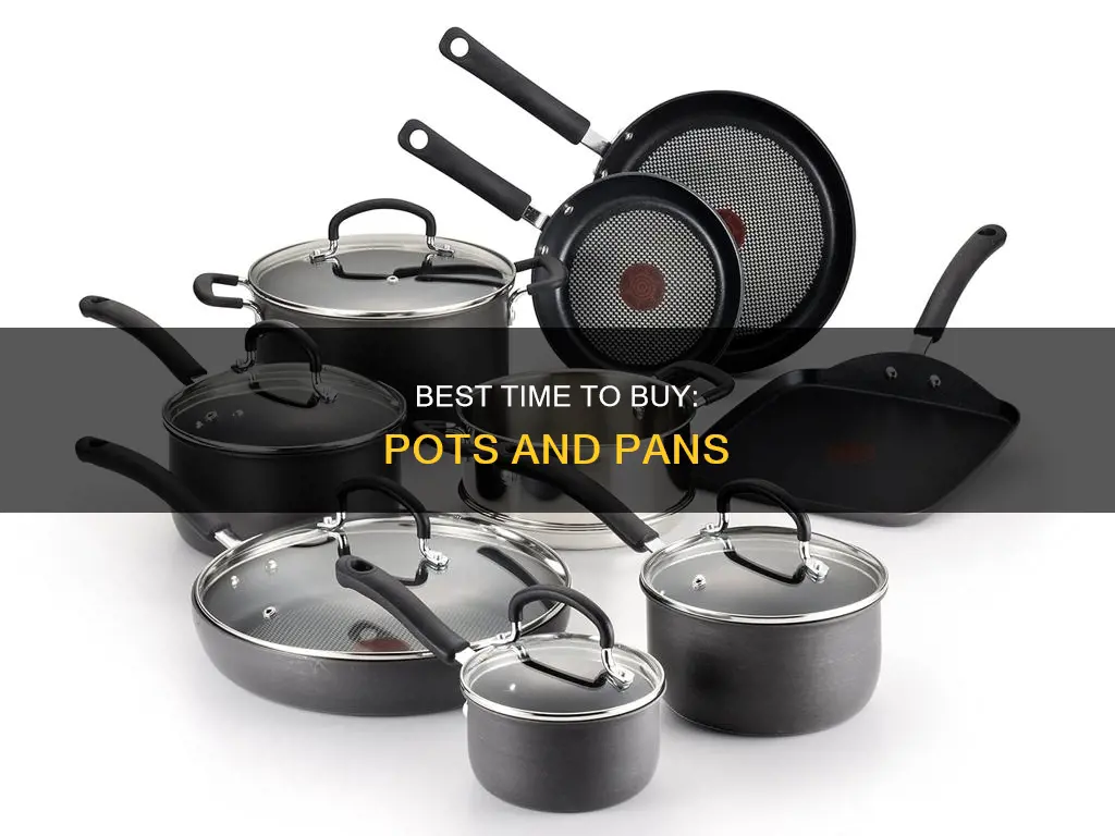 when is the best time to buy pots and pans