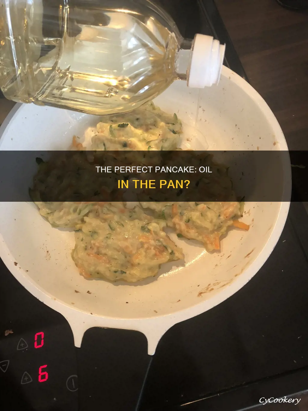 when making pancakes do you put oil in the pan