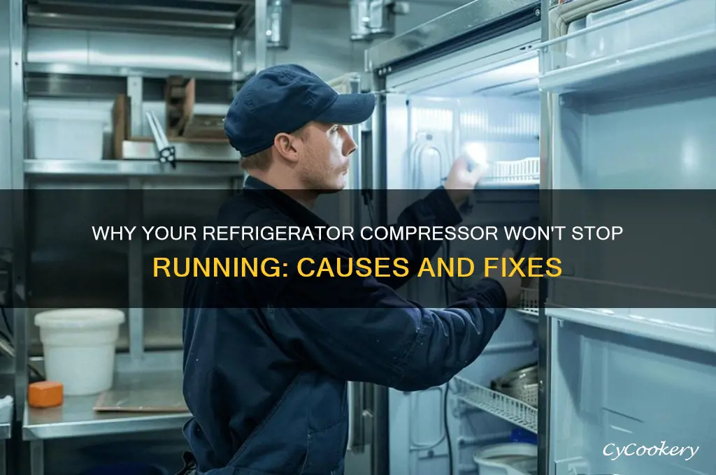 when refrigerator compressor does not stop eunning