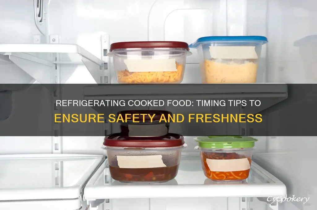 when should food be refrigerated after cooking