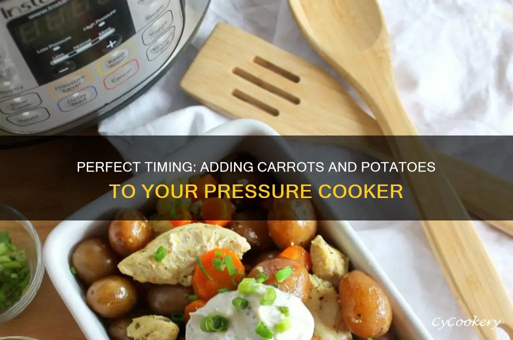 when to add carrotd and pot to the pressure cooker