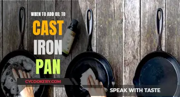 Cast Iron Pan Maintenance: Oil Addition Timing and Techniques