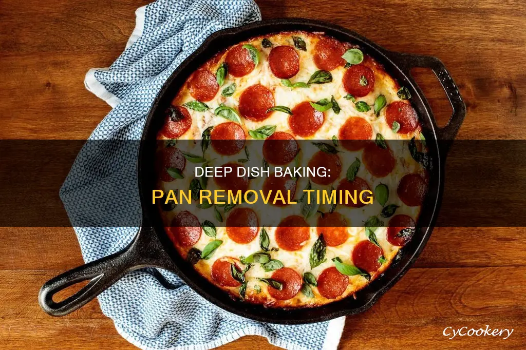 when to remove deep dish from pan