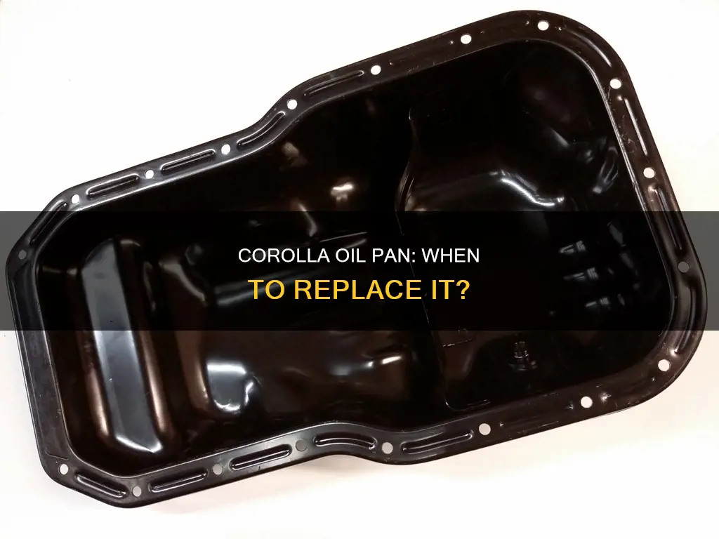 when to replace an oil pan in toyota corolla le