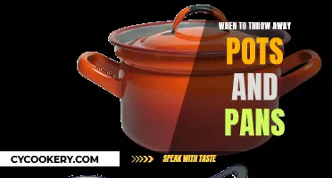 Pots and Pans: When to Toss Them