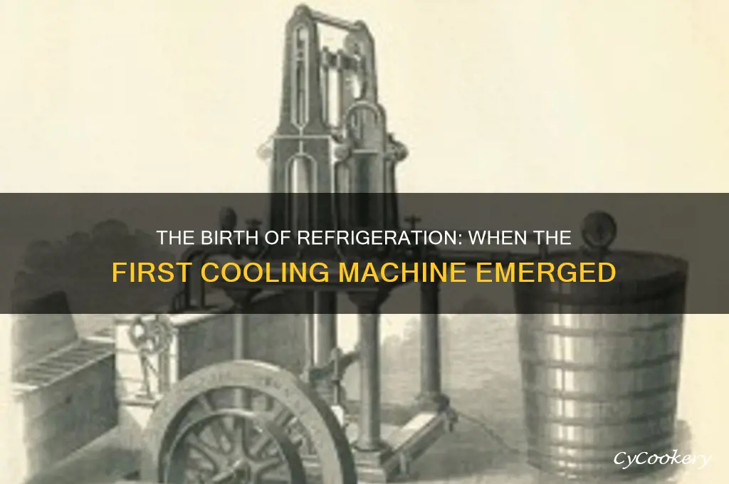 when was the first refrigeration machine invented