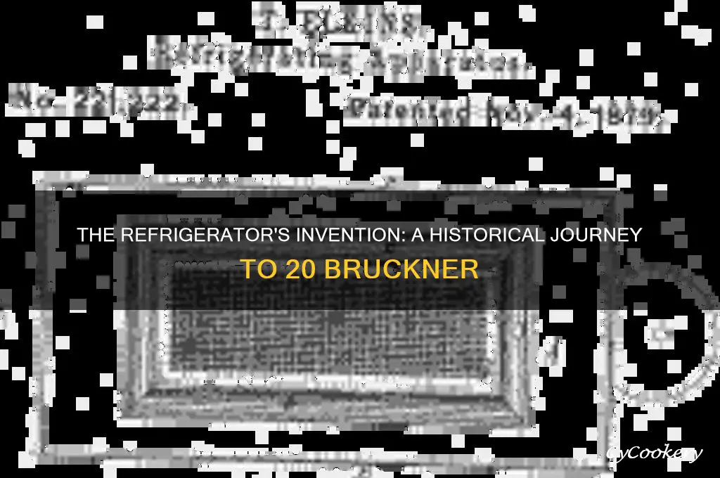 when was the refrigerator invented 20 bruckner