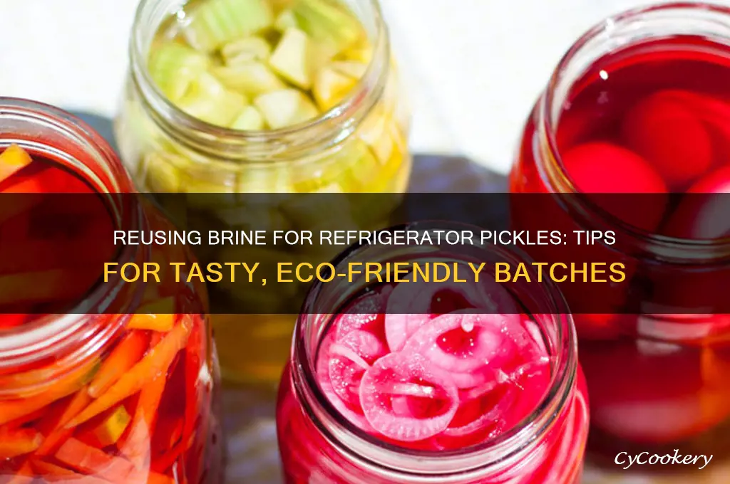 when you make refrigerator pickles can you reuse your brine
