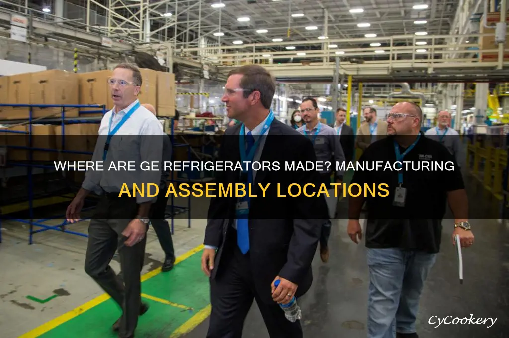 where are ge refrigerators manufactured and assembled