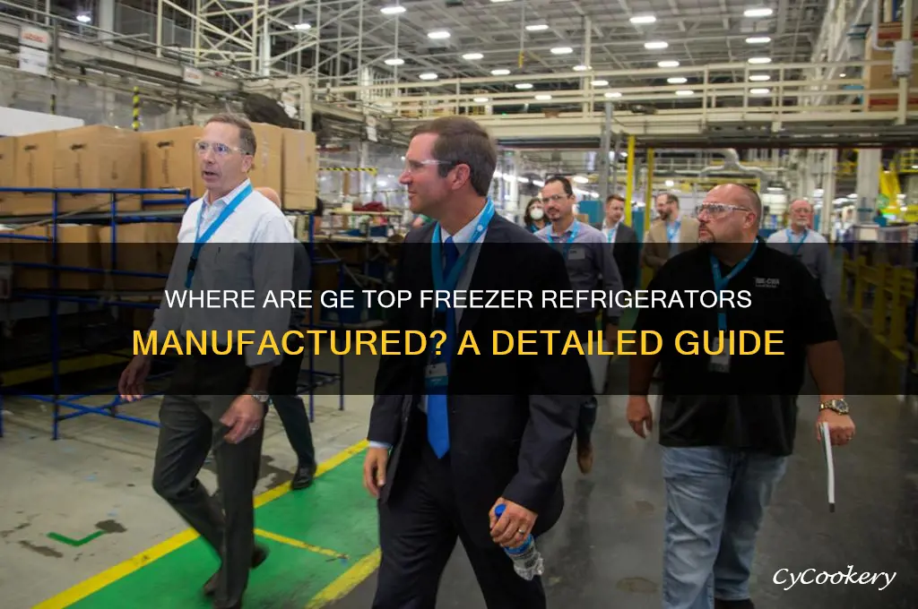 where are ge top freezer refrigerators made