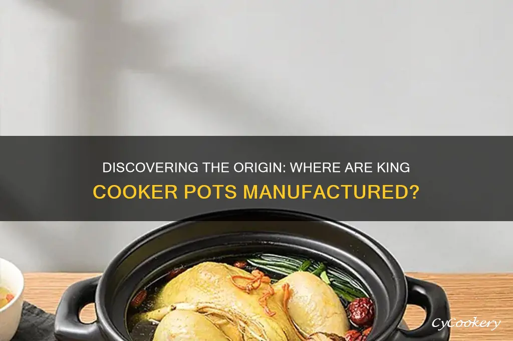 where are king cooker pots made