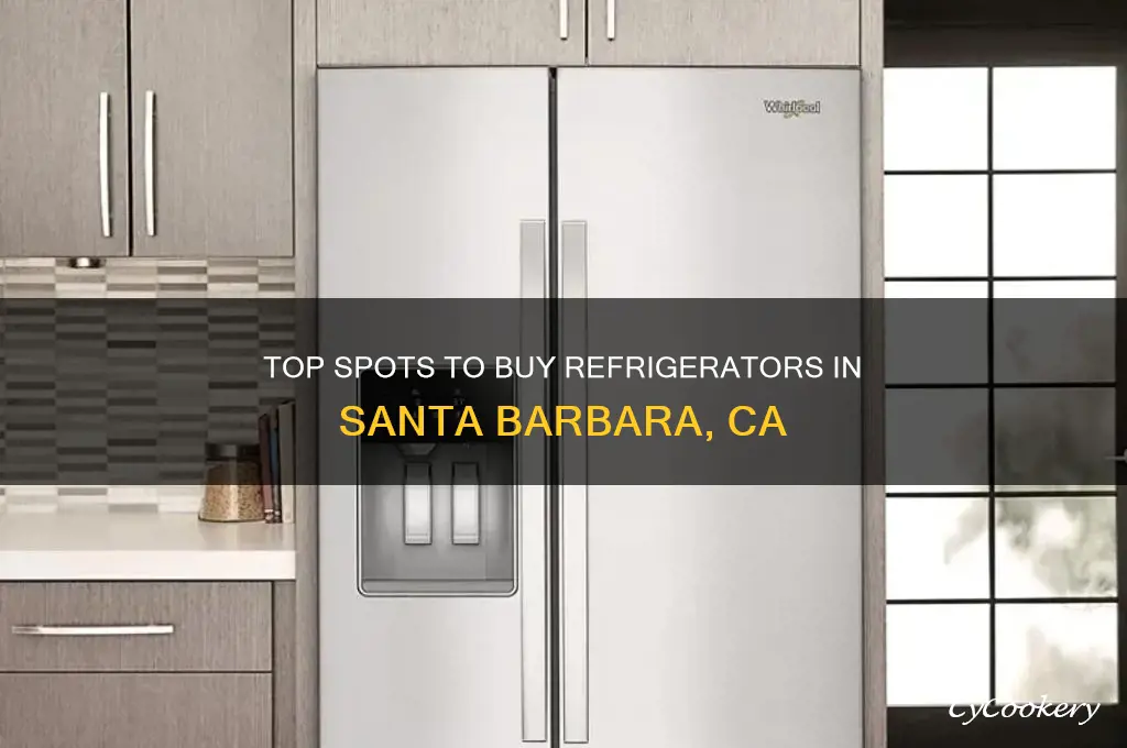 where buy refrigerators in santa barbara ca