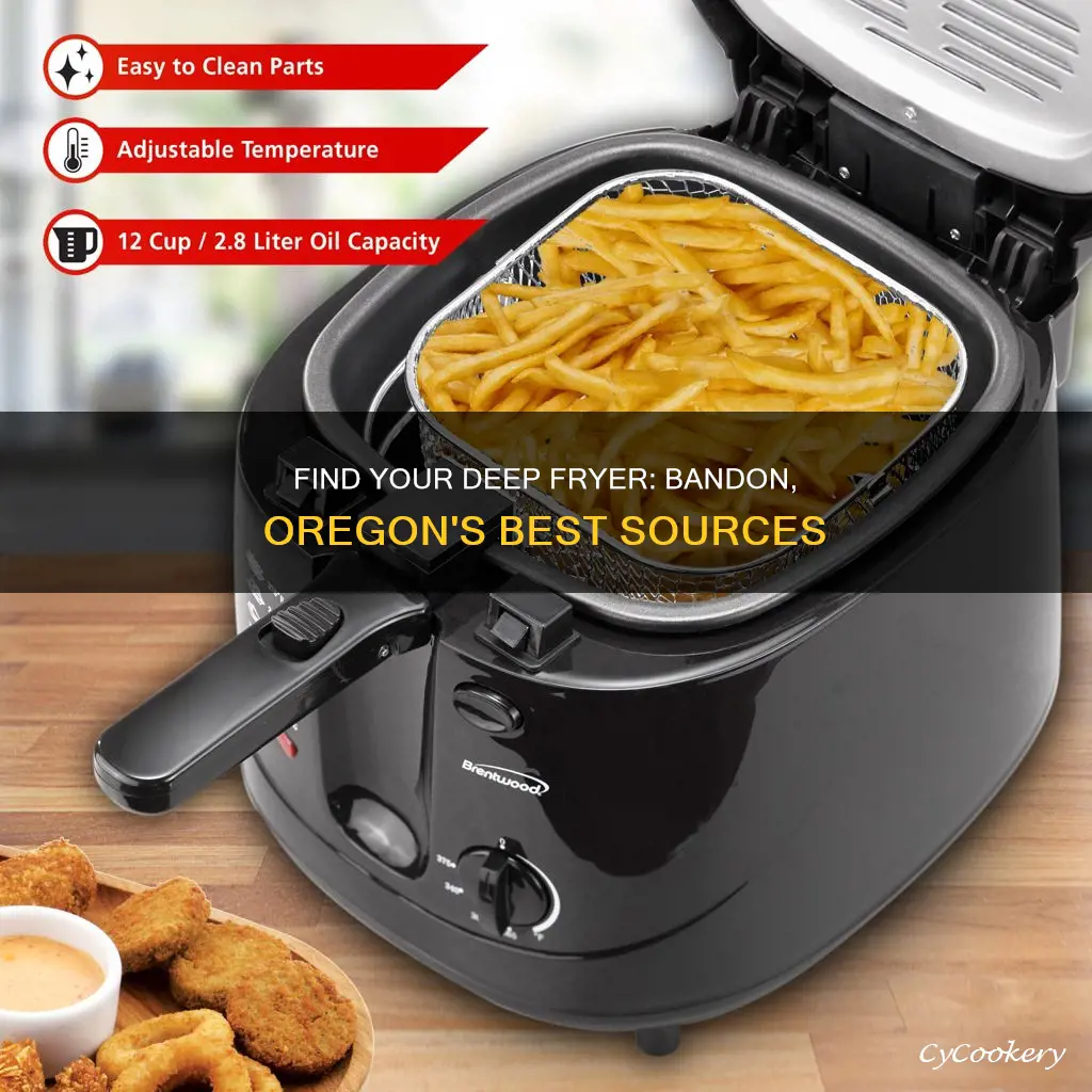 where can i buy a deep fryer in bandon oregon