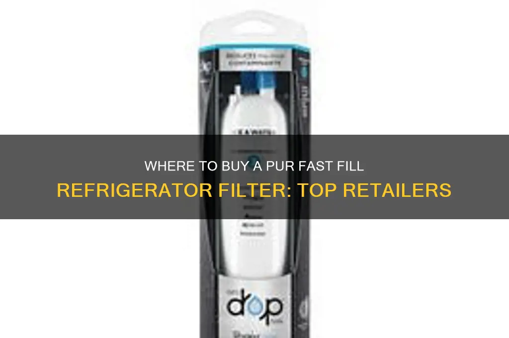 where can i buy a pur fast fill refrigerator filter