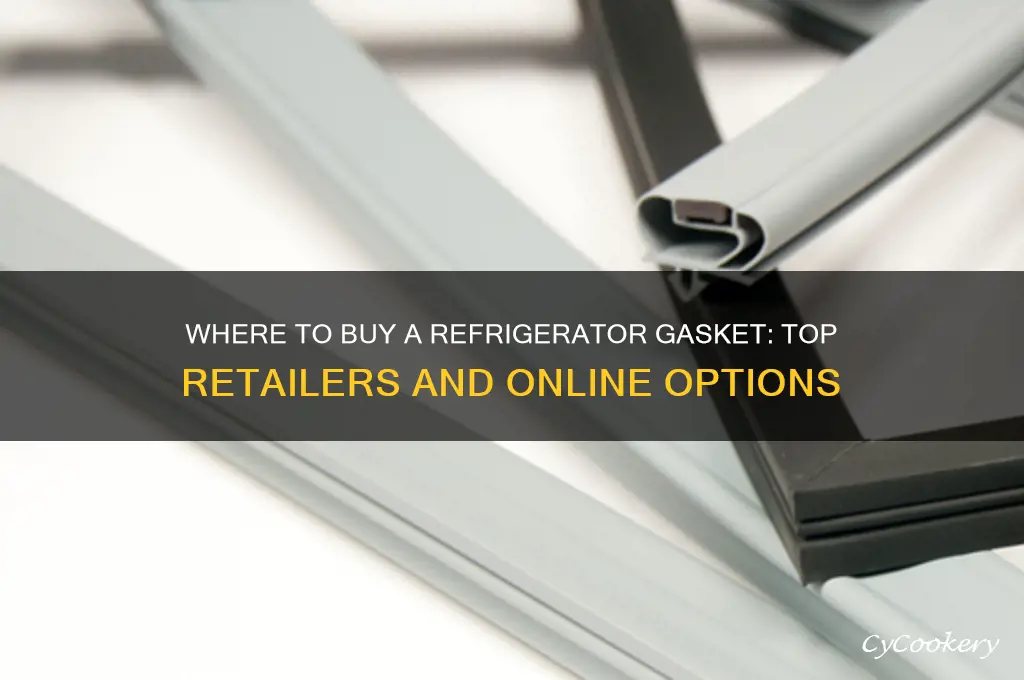 where can i buy a refrigerator gasket