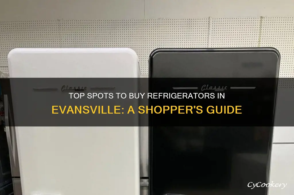 where can i buy a refrigerator in evansville