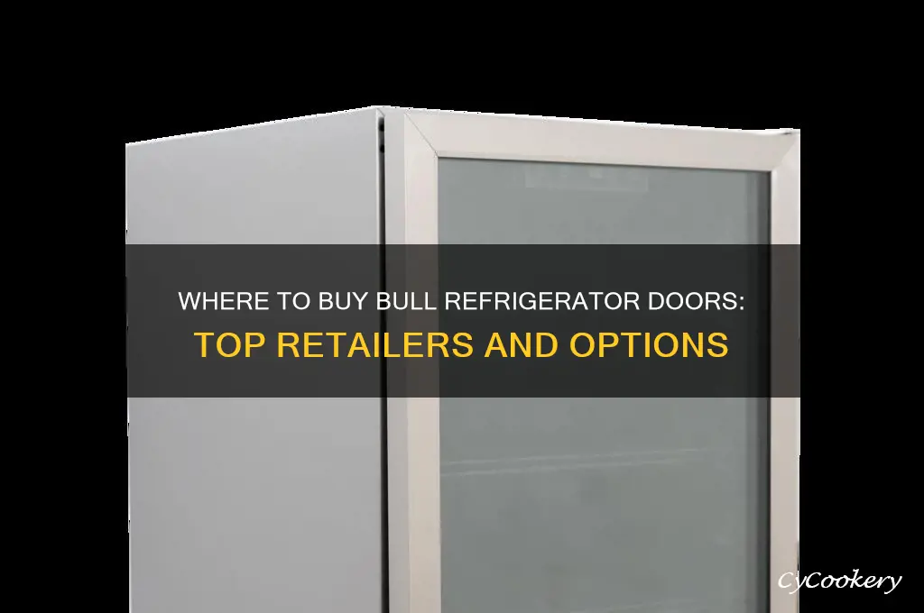 where can i buy bull refrigerator doors