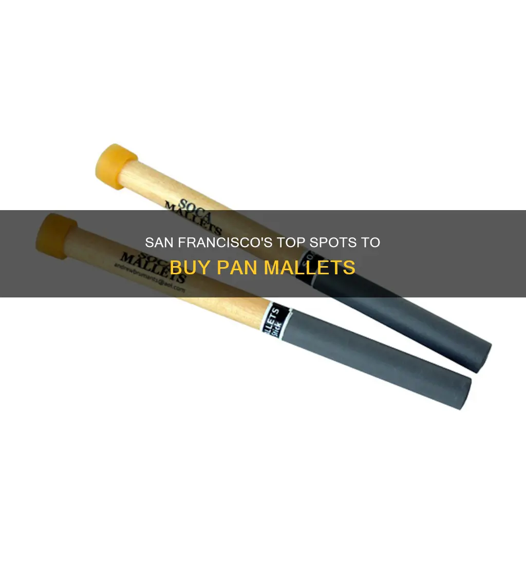 where can I buy pan mallets 9n sf