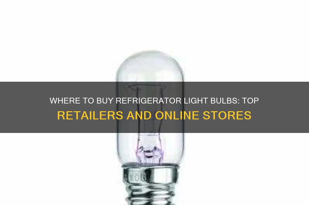 where can i buy refrigerator light bulbs