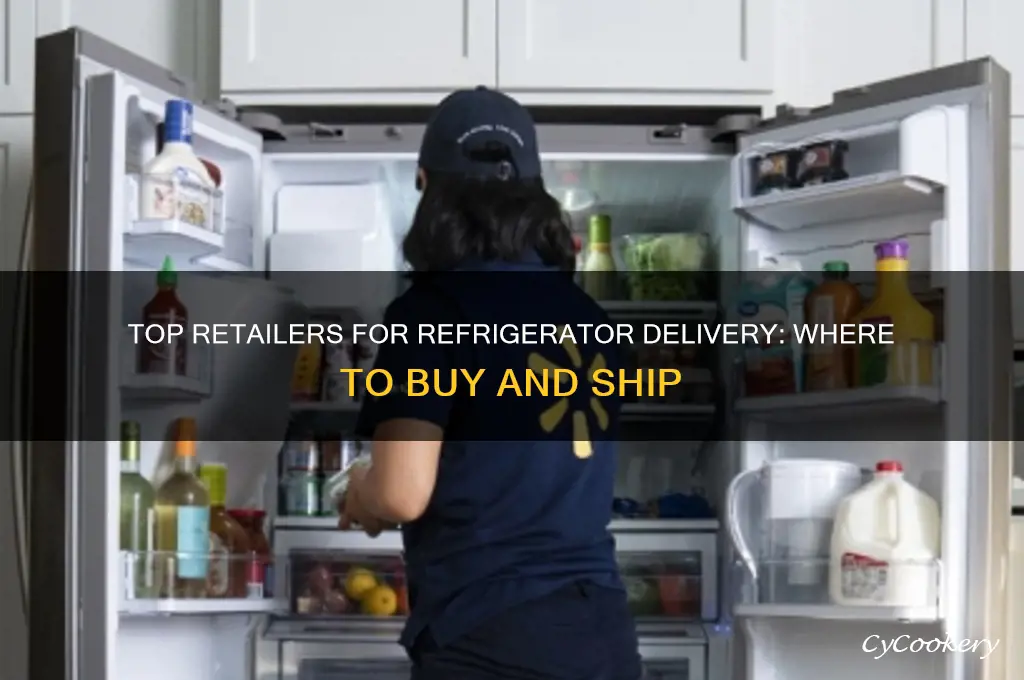 where can i buy refrigerators and have it delivered