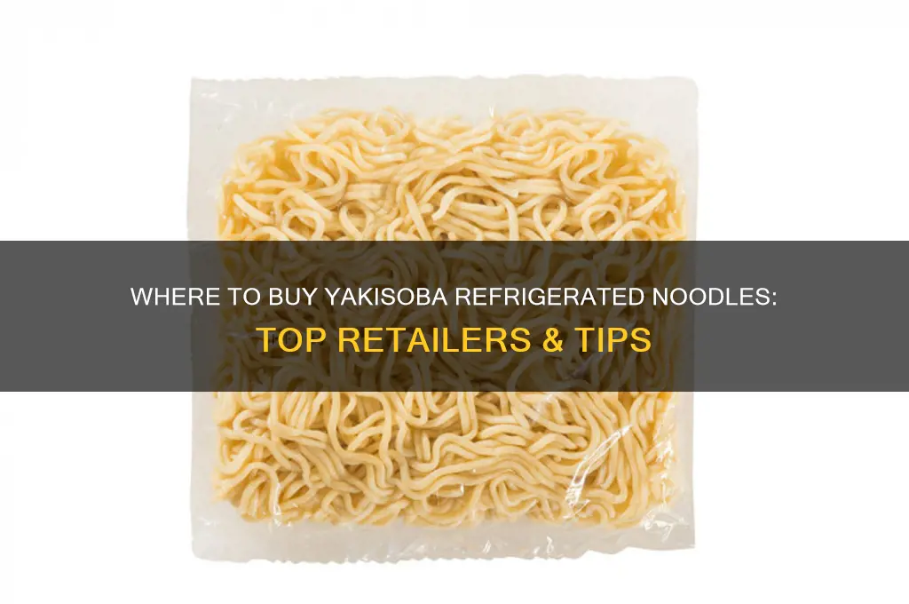 where can i buy yakisoba refrigerated noodles