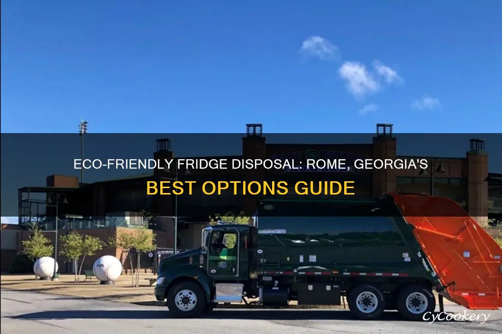where can i discard a refrigerator in rome georgia