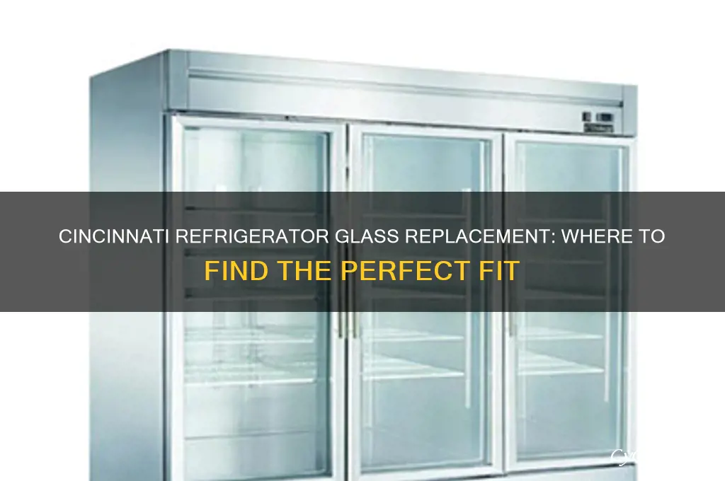 where can i find replacement glass for refrigerator in cincinnati