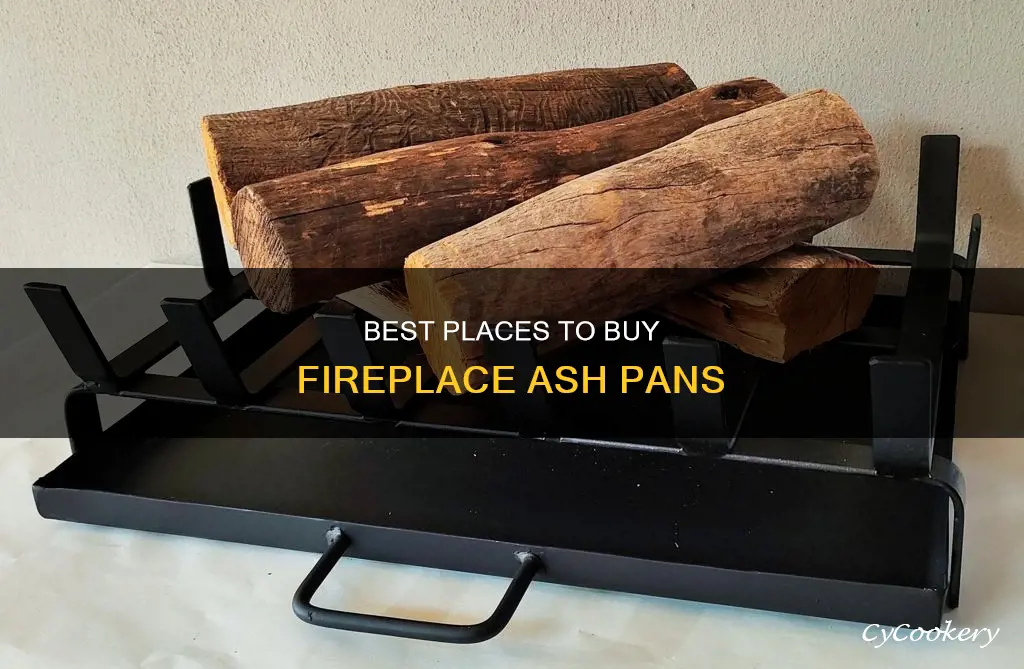 where can I get a fireplace ash pan