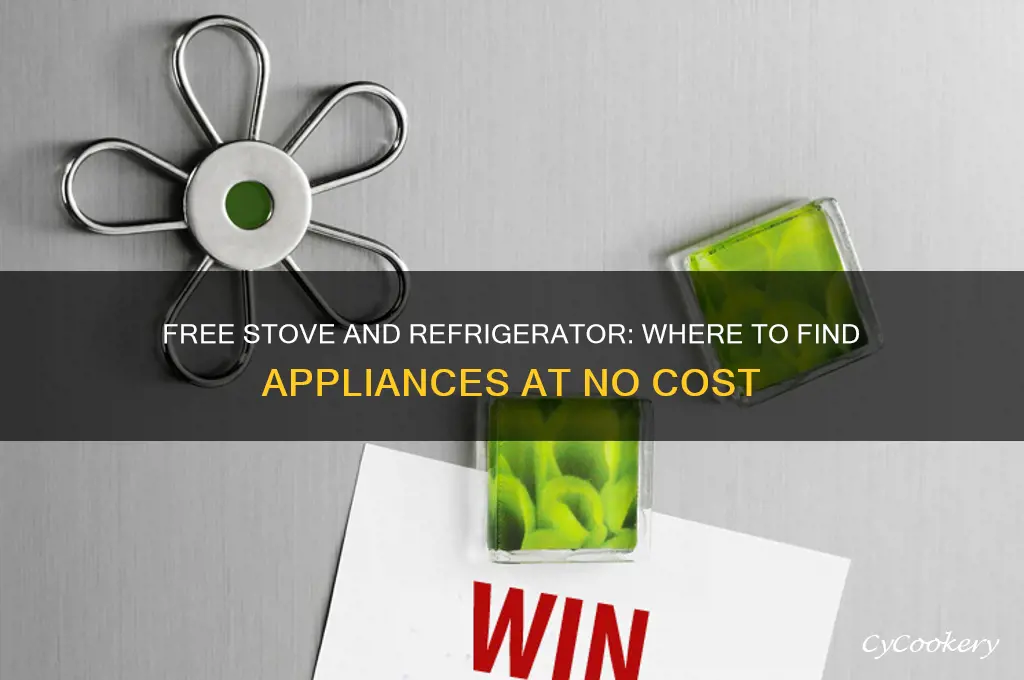 where can i get a free stove and refrigerator