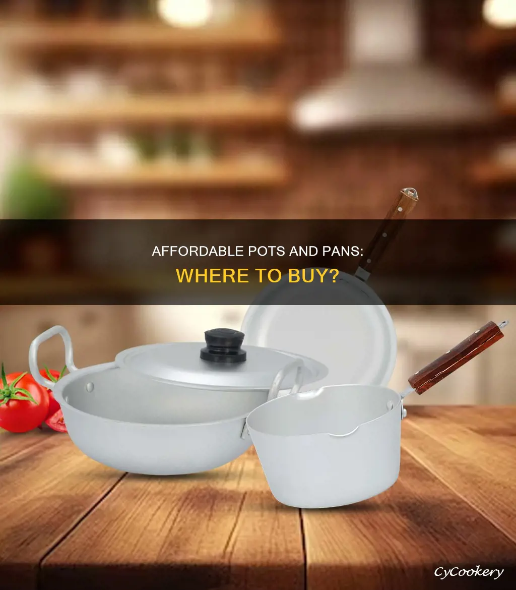 where can I get cheap pots and pans