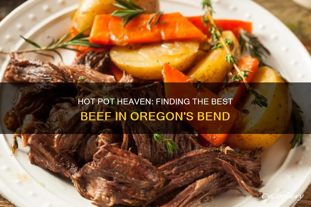 where can I get hot pot beef in Oregon bend