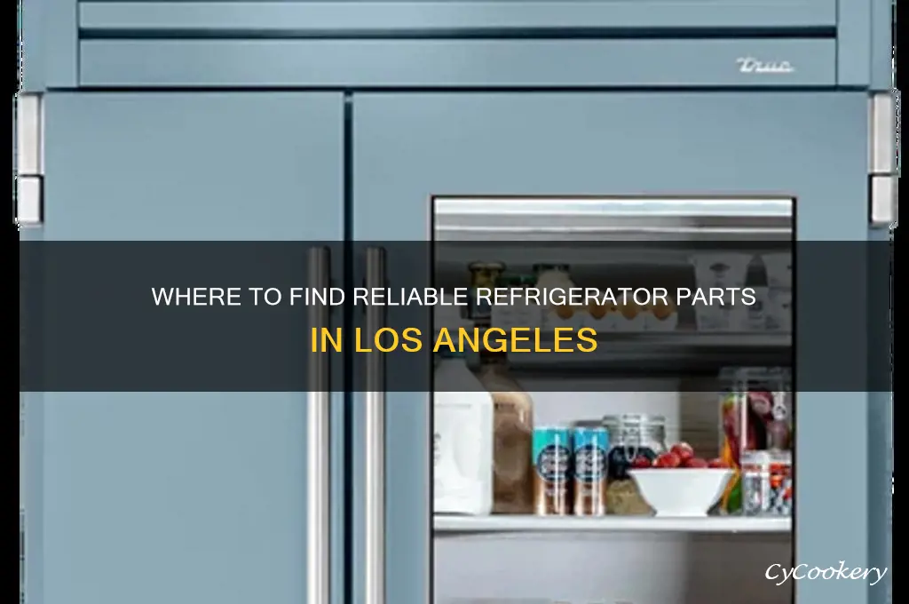 where can i get refrigerator parts in la area