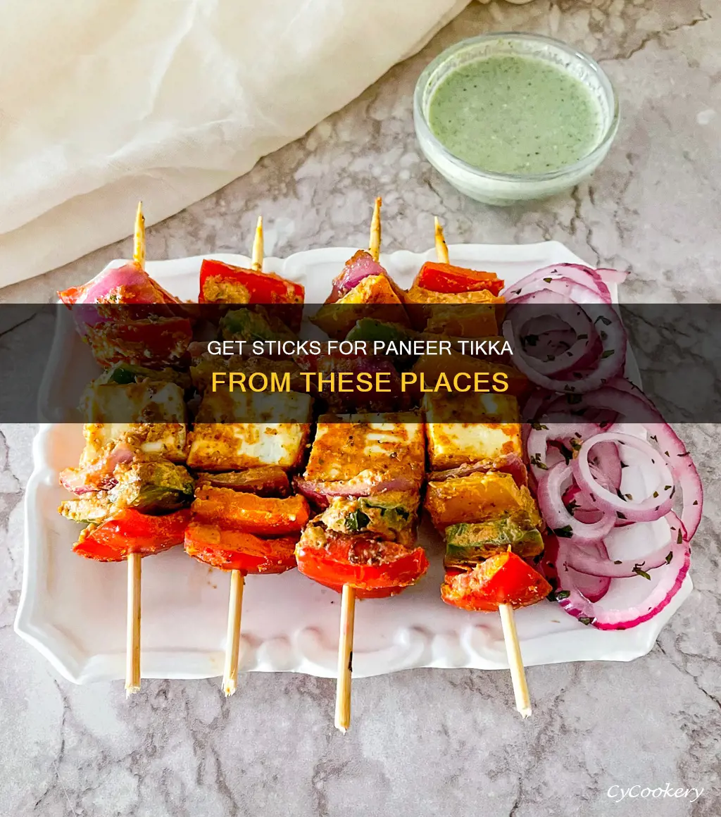 where can I get sticks for paneer tikka