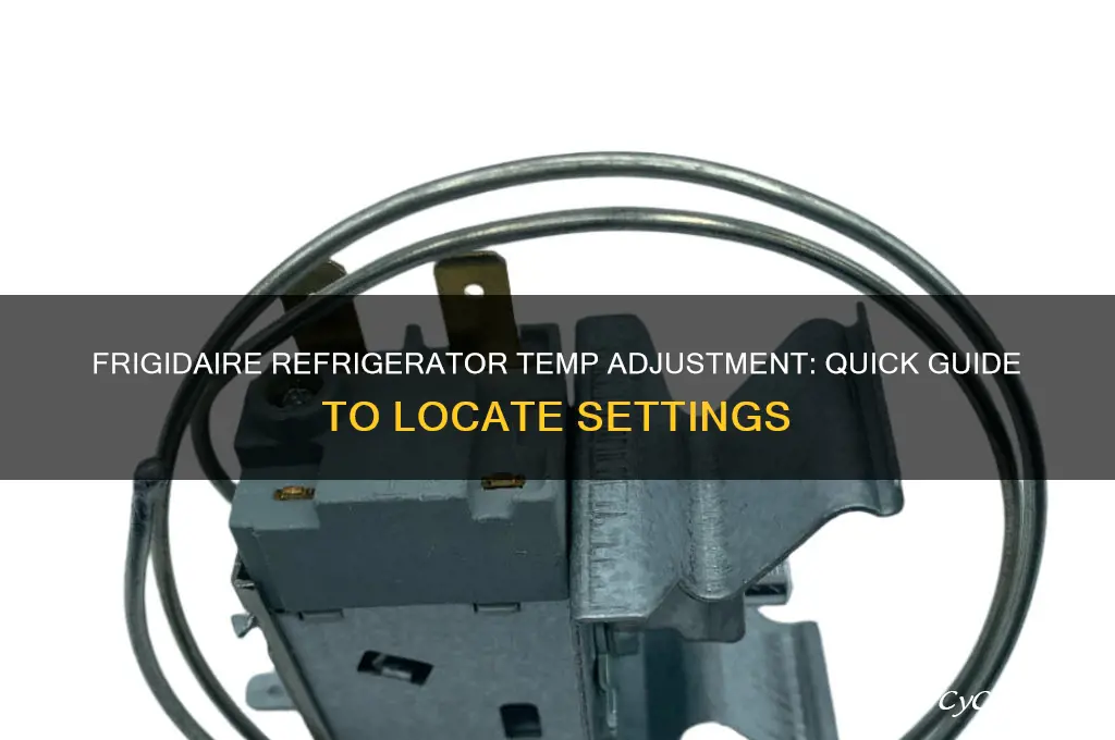where can i locate the temp adjustment for frigidaire refrigerator