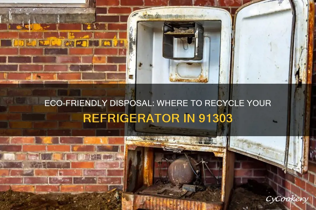 where can i recycle a refrigerator 91303