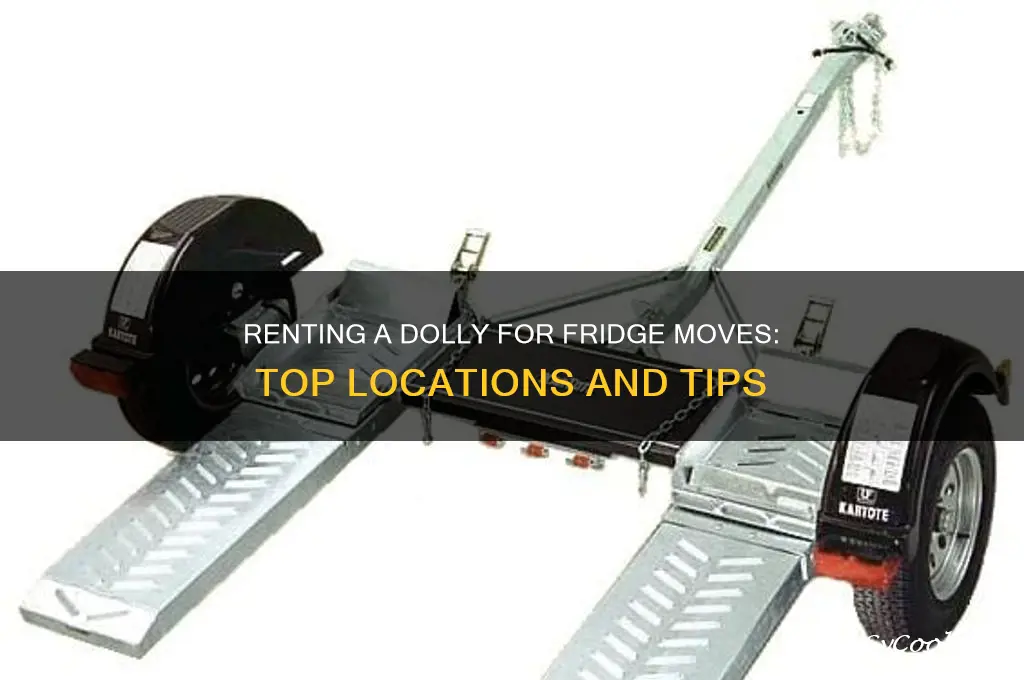 where can i rent a dolly to move a refrigerator
