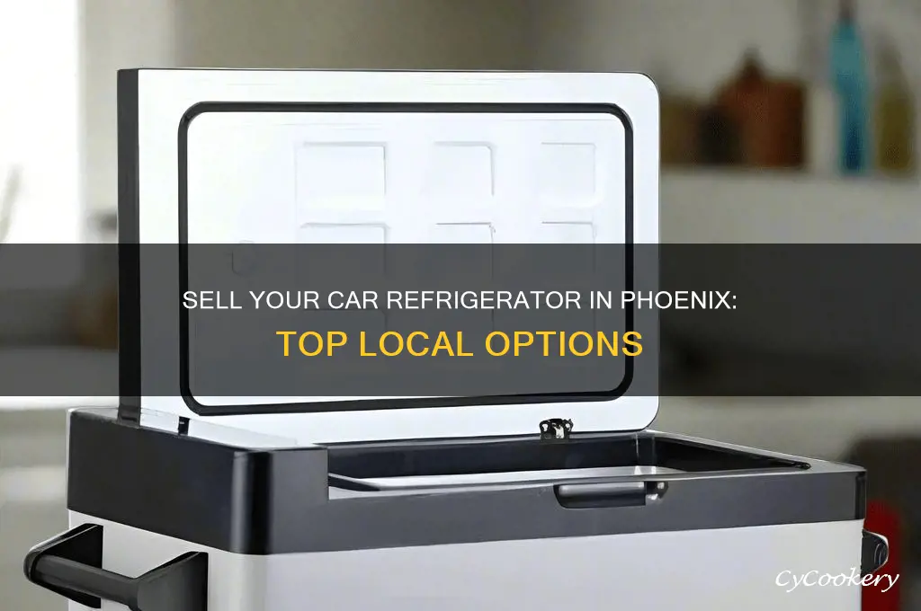 where can i sell a car refrigerator in phoenix arizona