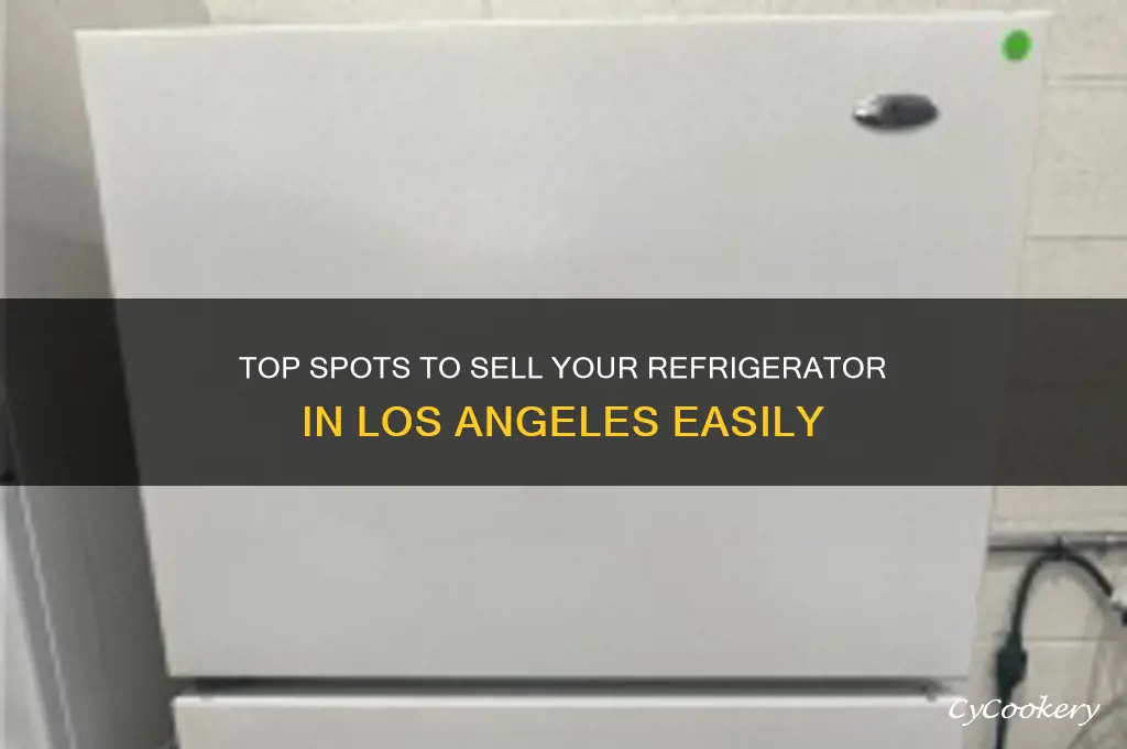 where can i sell my refrigerator in los angeles