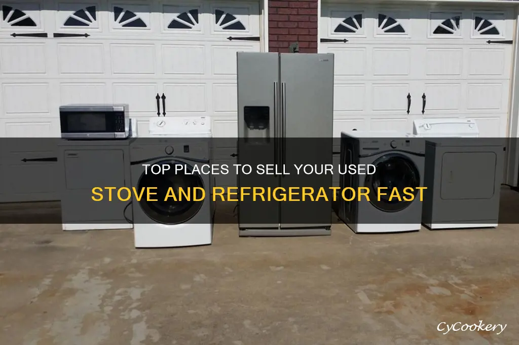 where can i sell my used stove and refrigerator