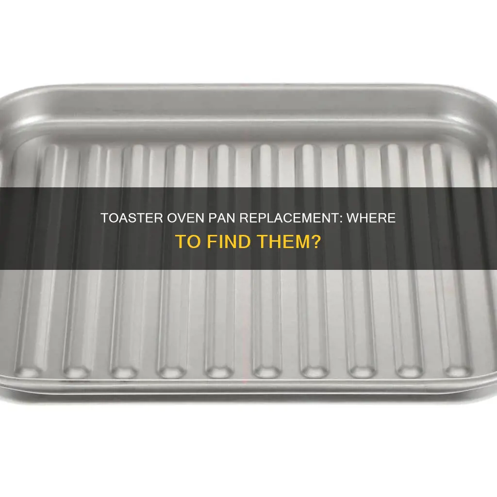where can l find replacement pan for toaster oven