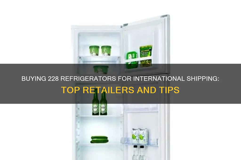 where can you purchase a 228 refrigerators for overseas