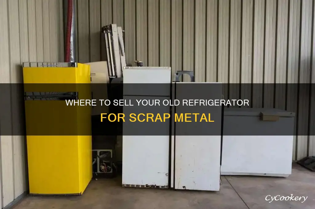 where can you sell a refrigerator for scrap metal