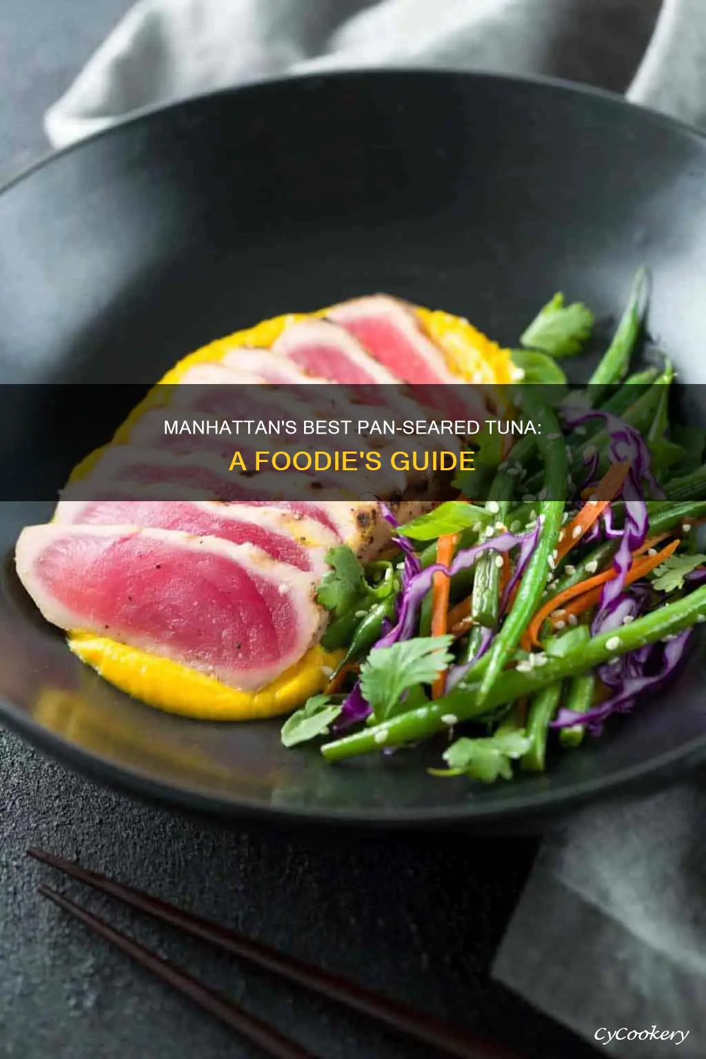 where do I get pan seared tuna in manhattan