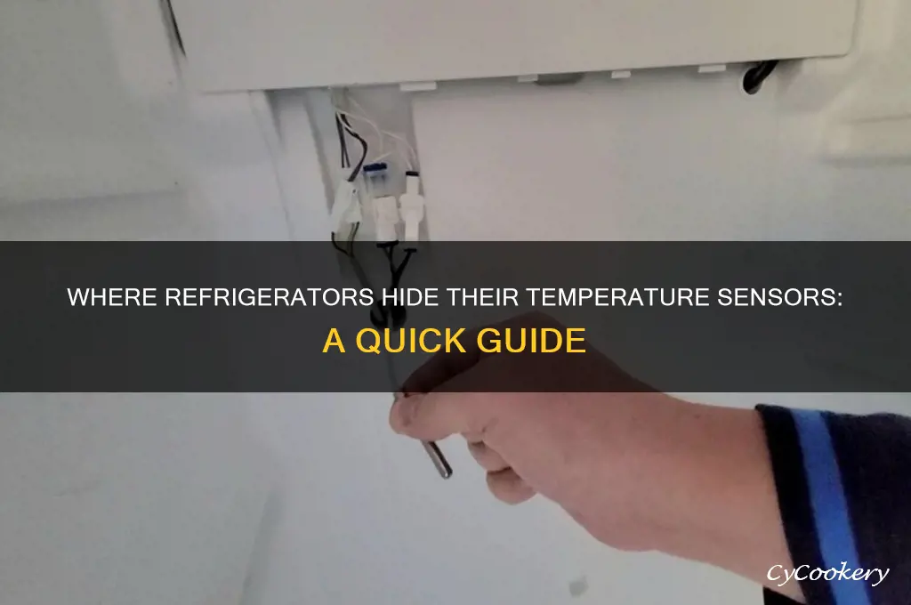where do refrigerators have their temperature sensor