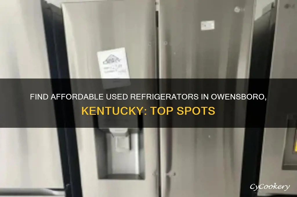 where in owensboro kentucky can i buy a used refrigerator
