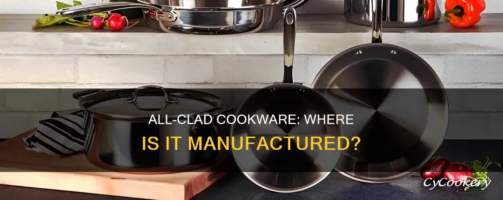 where is all clad cookware made